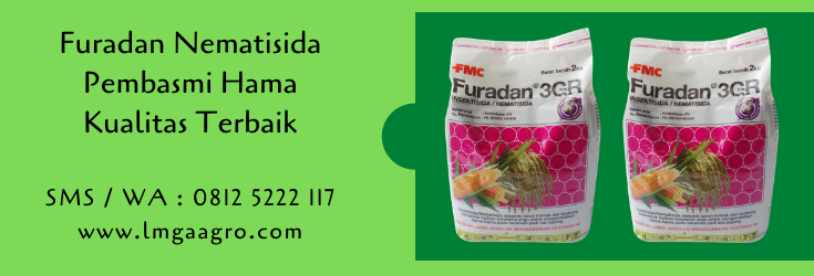 furadan,nematisida,hama tanaman,budidaya tanaman,petani,lmga agro