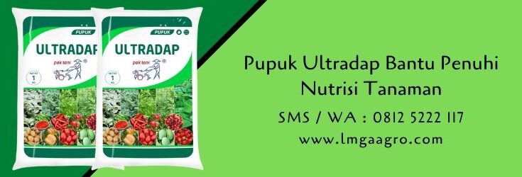 pupuk,pupuk ultradap,pupuk pertanian,pemupukan,pupuk tanaman,pupuk majemuk,budidaya tanaman,lmga agro