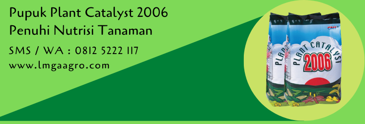 pupuk,pupuk majemuk,pupuk tanaman,pupuk pertanian,pupuk plant catalyst,pemupukan,budidaya tanaman,lmga agro