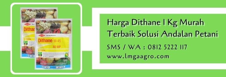 harga dithane 1 kg,fungisida,dithane m45,pestisida,budidaya tanaman,harga dithane,lmga agro