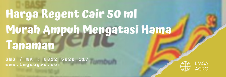Harga insektisida regent, hama pada tanaman, hama serangga, harga regent cair, racun regent, LMGA AGRO