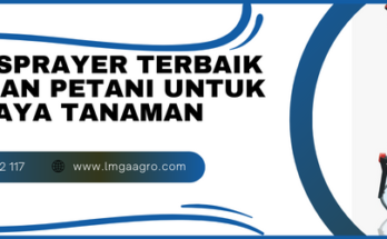 Budidaya tanaman, merk sprayer terbaik, sparayer elektrik terbaik, sprayer tanaman otomatis, sprayer otomatis, LMGA AGRO