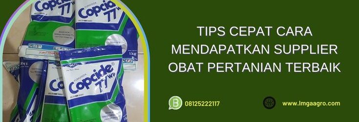 Cara Mendapatkan Supplier Obat Pertanian, Pestsida, Obat Pertanian, Racun Pertanian, Supplier, Toko Obat Pertanian, Dealer Obat Pertanian, Toko Pertanian, Toko Pertanian Terdekat, Lmga Agro